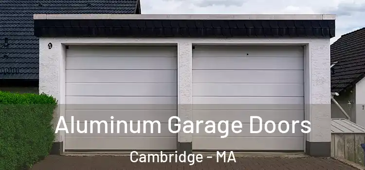  Aluminum Garage Doors Cambridge - MA