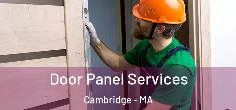 Door Panel Services Cambridge - MA