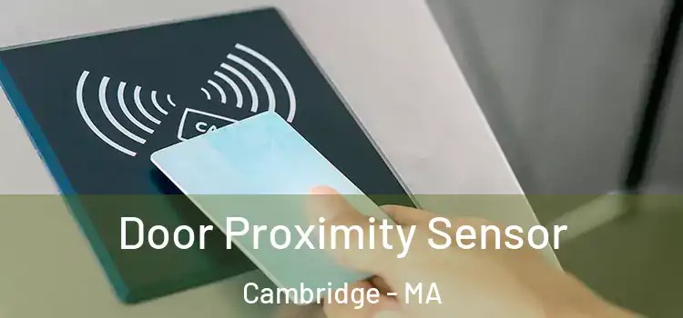  Door Proximity Sensor Cambridge - MA