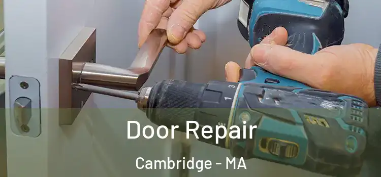  Door Repair Cambridge - MA