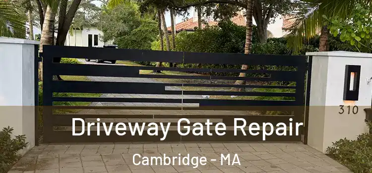 Driveway Gate Repair Cambridge - MA