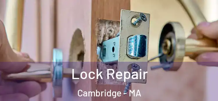 Lock Repair Cambridge - MA