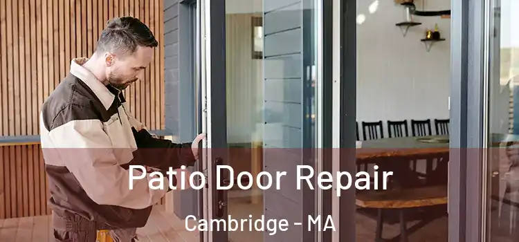  Patio Door Repair Cambridge - MA