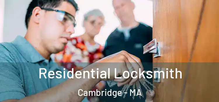 Residential Locksmith Cambridge - MA