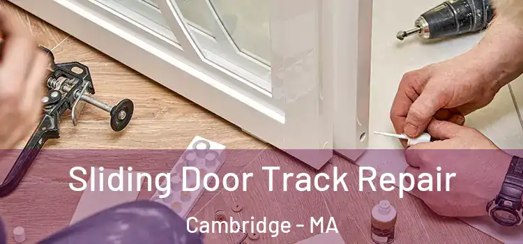  Sliding Door Track Repair Cambridge - MA